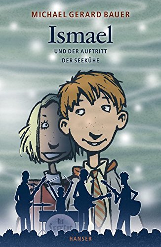 Ismael und der Auftritt der Seekühe Ismael und der Auftritt der Seekühe von Carl Hanser Verlag GmbH & Co. KG
