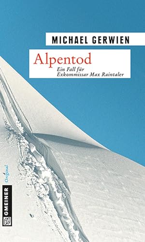 Alpentod: Kriminalroman (Kriminalromane im GMEINER-Verlag)