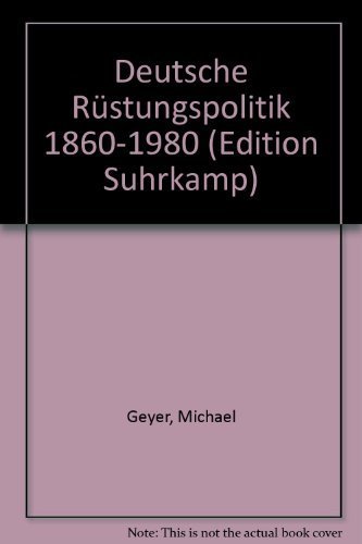 Deutsche Rüstungspolitik 1860-1980 von Suhrkamp