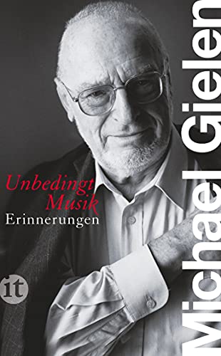 »Unbedingt Musik«: Erinnerungen (insel taschenbuch) von Insel Verlag GmbH