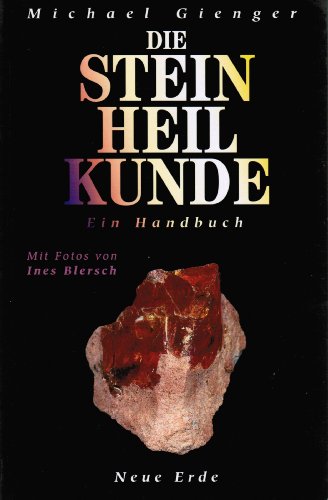 Die Steinheilkunde: Ein Handbuch