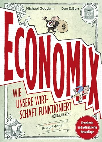 Economix: Wie unsere Wirtschaft funktioniert (oder auch nicht) von Jacoby & Stuart
