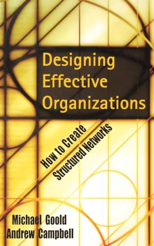 Designing Effective Organizations: How to Create Structured Networks Designing Effective Organizations: How to Create Structured Networks von Wiley