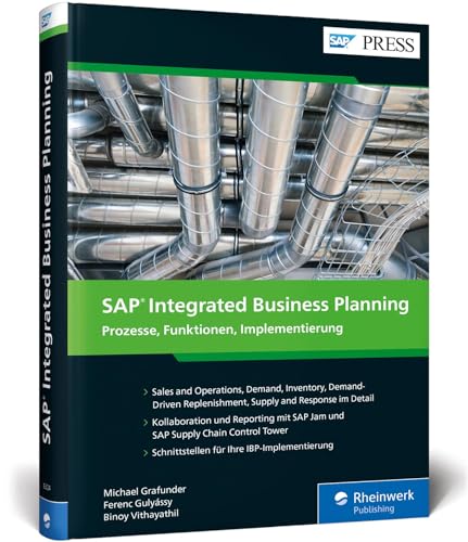 SAP Integrated Business Planning: Ihr umfassendes Handbuch zu SAP IBP, S u. OP, DD-MRP u. v. m. (SAP PRESS) von SAP Press