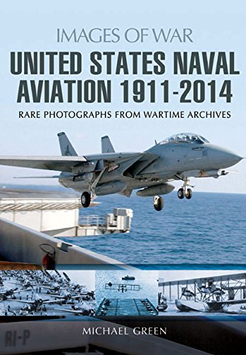 United States Naval Aviation 1911-2014 (Images of War) von Pen and Sword Maritime