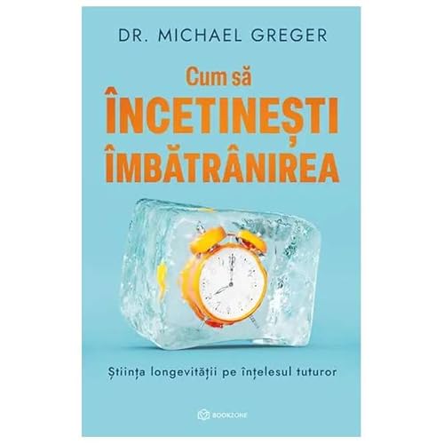 Cum Sa Incetinesti Imbatranirea von Bookzone