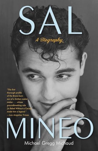 Sal Mineo: A Biography