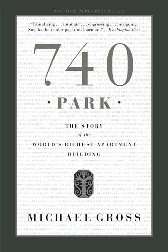 740 Park: The Story of the World's Richest Apartment Building von Broadway Books