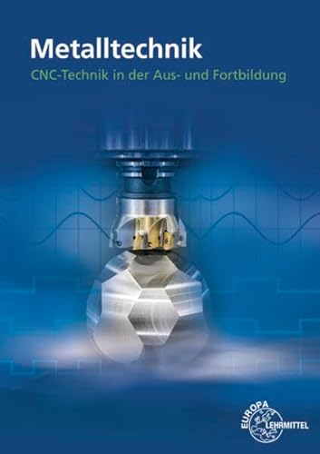 CNC-Technik in der Aus- und Fortbildung: Ein Unterrichtsprogramm für die berufliche Bildung