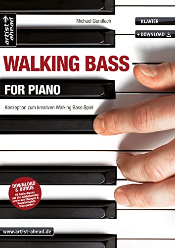 Walking Bass for Piano: Konzeption zum kreativen Walking Bass-Spiel (inkl. Download). Lehrbuch für Klavier. Klavierschule. Klavierstücke. ... Walking Bass Spiel. Gebundene Ausgabe – 6. Dezember 2017 von Artist Ahead Musikverlag