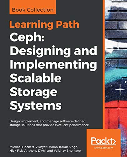 Ceph: Designing and Implementing Scalable Storage Systems von Packt Publishing