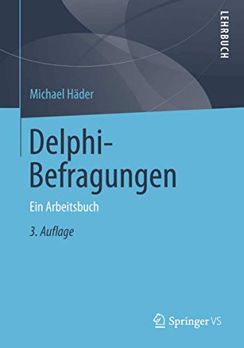 Delphi-Befragungen: Ein Arbeitsbuch