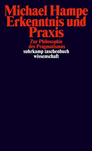Erkenntnis und Praxis. Studien zum Pragmatismus von Suhrkamp Verlag AG