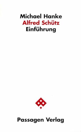 Alfred Schütz: Einführung (Passagen Einführung) von Passagen