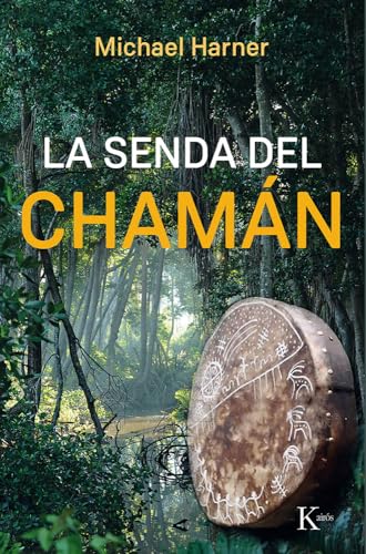 La Senda del Chamán (Sabiduría perenne) von KAIRÓS