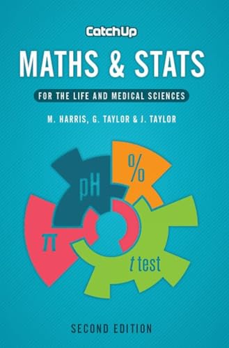 Catch Up Maths & Stats, second edition: For the Life and Medical Sciences