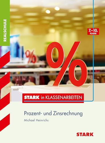 STARK Stark in Mathematik - Realschule - Prozentrechnen 7.-10. Klasse von Stark Verlag GmbH