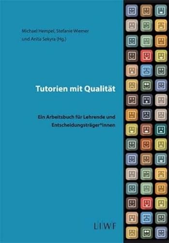 Tutorien mit Qualität - Ein Arbeitsbuch für Lehrende und Entscheidungsträger/-innen (Edition LIWF) von Klemm u. Oelschläger