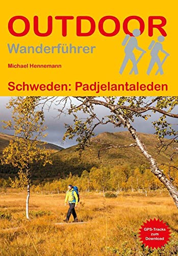 Schweden: Padjelantaleden (Outdoor Wanderführer, Band 261) von Stein, Conrad, Verlag