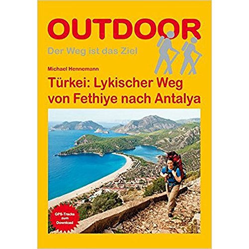 Türkei: Lykischer Weg von Fethiye nach Antalya: GPS-Tracks zum Download (Der Weg ist das Ziel)