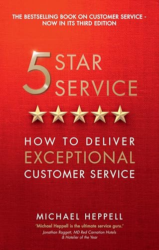 Five Star Service: How to deliver exceptional customer service (3rd Edition)