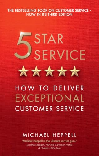 Five Star Service: How to deliver exceptional customer service (3rd Edition)