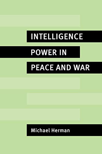 Intelligence Power in Peace and War von Cambridge University Press