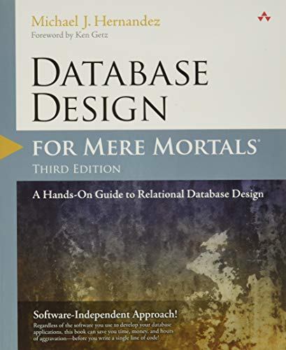 Database Design for Mere Mortals: A Hands-On Guide to Relational Database Design von Addison-Wesley Professional
