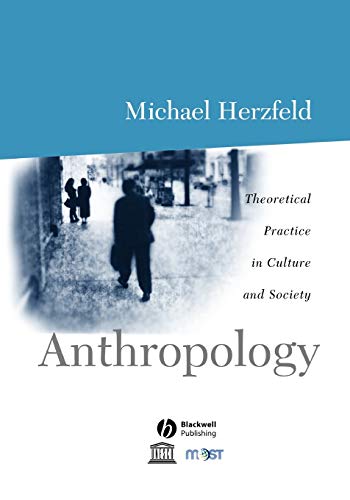 Anthropology: Theoretical Practice in Culture and Society von Wiley-Blackwell