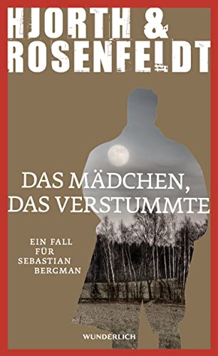 Das Mädchen, das verstummte: Kriminalroman