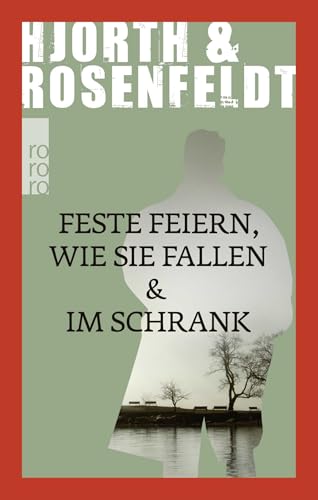 Feste feiern wie sie fallen & Im Schrank von Rowohlt