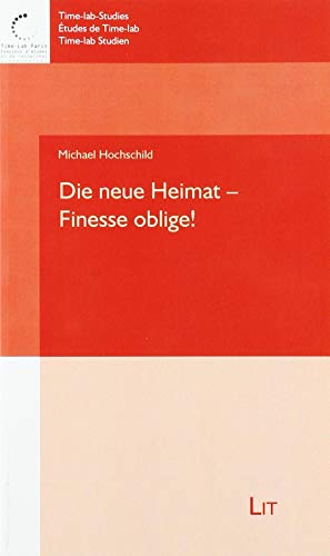 Die neue Heimat - Finesse oblige! von LIT Verlag