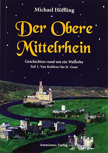 Der obere Mittelrhein von Ammianus Verlag