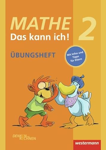 Mathe - Das kann ich!: Übungsheft Klasse 2: Denken und Rechnen (Mathe - Das kann ich!: Üben und Nachschlagen - Ausgabe 2012)