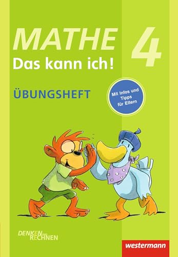 Mathe - Das kann ich!: Übungsheft Klasse 4: Denken und Rechnen (Mathe - Das kann ich!: Üben und Nachschlagen - Ausgabe 2012) von Westermann