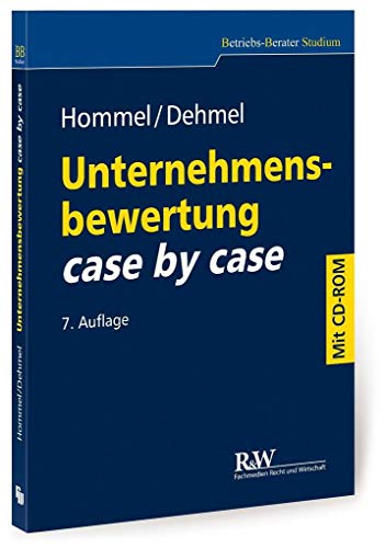 Unternehmensbewertung case by case: mit Übungs-CD-ROM (Betriebs-Berater Studium - BWL case by case)