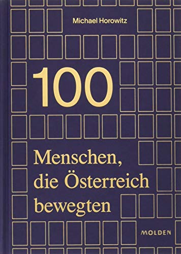 100 Menschen, die Österreich bewegten von Molden Verlag