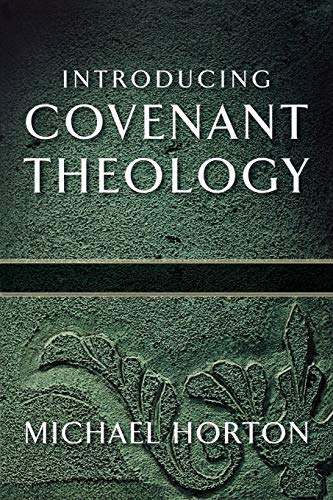 Introducing Covenant Theology Introducing Covenant Theology