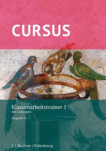 Cursus A – neu / Cursus A Klassenarbeitstrainer 1: mit Lösungen. Zu den Lektionen 1-20