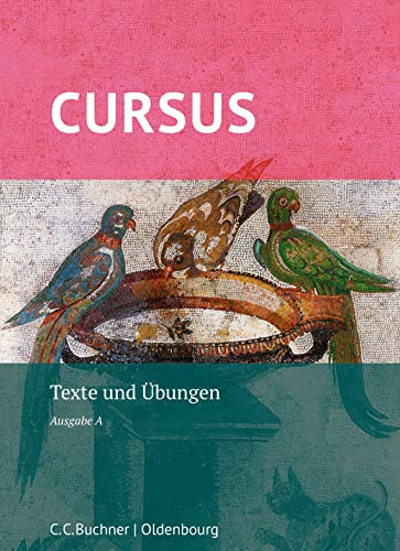 Cursus A – neu / Cursus A Texte und Übungen: Lehrbuch (Cursus A – neu)