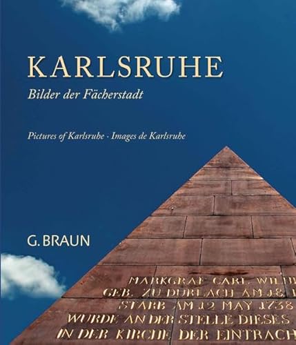 Karlsruhe: Bilder der Fächerstadt von Lauinger Verlag