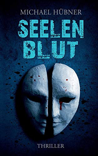 Seelenblut: Thriller von Books on Demand