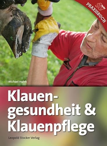 Klauengesundheit & Klauenpflege von Stocker Leopold Verlag