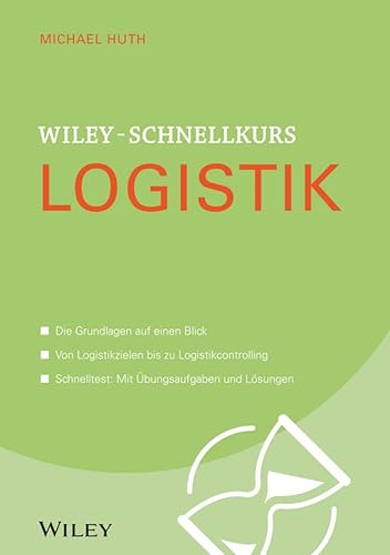 Wiley-Schnellkurs Logistik von Wiley
