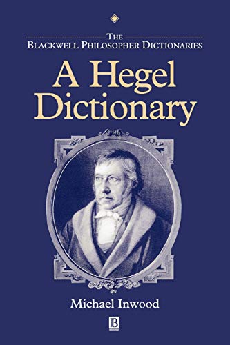 A Hegel Dictionary von Wiley-Blackwell