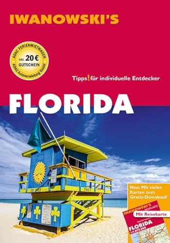 Florida - Reiseführer von Iwanowski: Individualreiseführer mit Extra-Reisekarte und Karten-Download. Tipps! für individuelle Entdecker (Reisehandbuch)