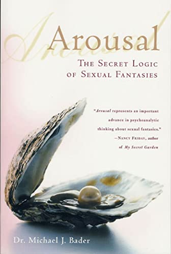 Arousal: The Secret Logic of Sexual Fantasies von St. Martin's Griffin