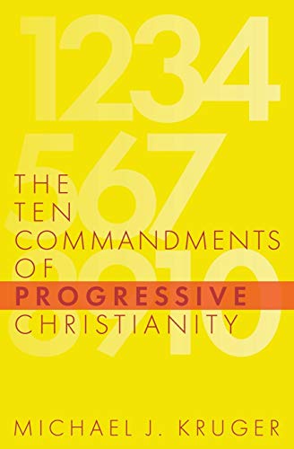 The Ten Commandments of Progressive Christianity (Cruciform Quick)