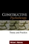 Constructive Psychotherapy: Theory and Practice von Taylor & Francis