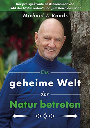 Die geheime Welt der Natur betreten